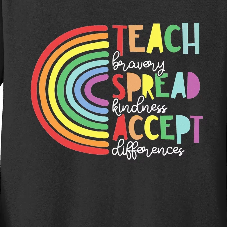 Teach Bravery Accept Different Rainbow Sped Teacher Speech Kids Long Sleeve Shirt