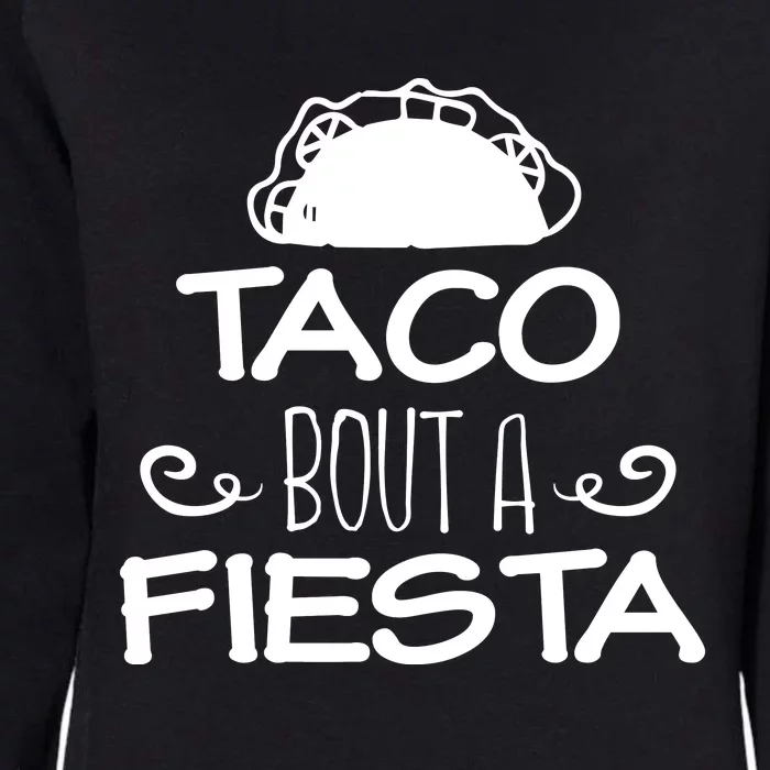 Taco Bout A Fiesta Womens California Wash Sweatshirt