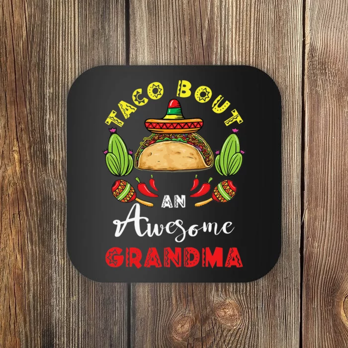 Taco Bout An Awesome Grandma Mother's Day Cinco De Mayo Coaster