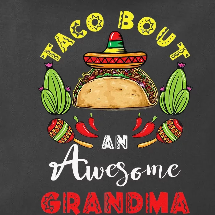 Taco Bout An Awesome Grandma Mother's Day Cinco De Mayo Zip Tote Bag