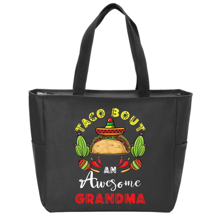 Taco Bout An Awesome Grandma Mother's Day Cinco De Mayo Zip Tote Bag