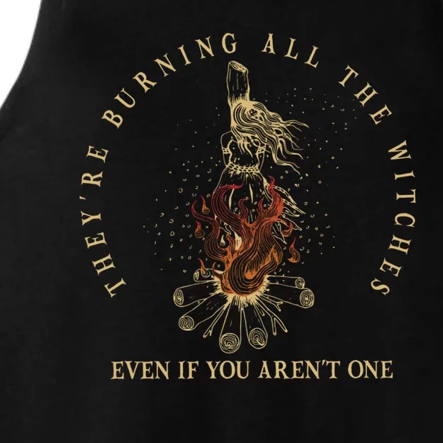 Theyre Burning All The Witches Even If You Arent One Funny Ladies Tri-Blend Wicking Tank