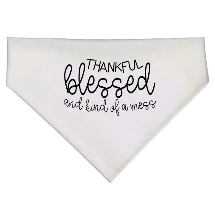 Thankful Blessed And Kind Of A Mess Funny USA-Made Doggie Bandana