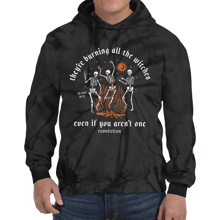 TheyRe Burning All The Witches Halloween Skeleton Dancing Tie Dye Hoodie