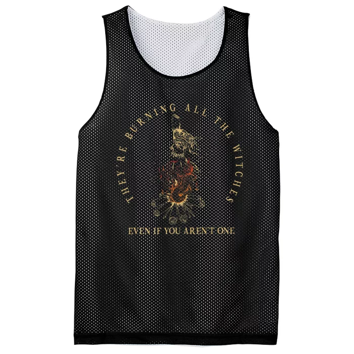 TheyRe Burning All The Witches Even If You ArenT One Mesh Reversible Basketball Jersey Tank