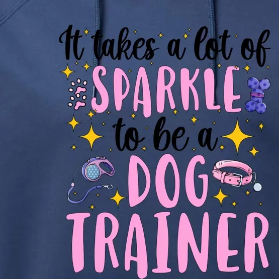 To Be A Dog Trainer Dog Training Cool Gift Performance Fleece Hoodie