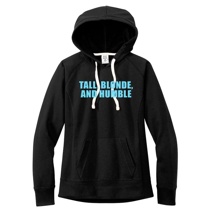 Tall Blonde And Humble Women's Fleece Hoodie