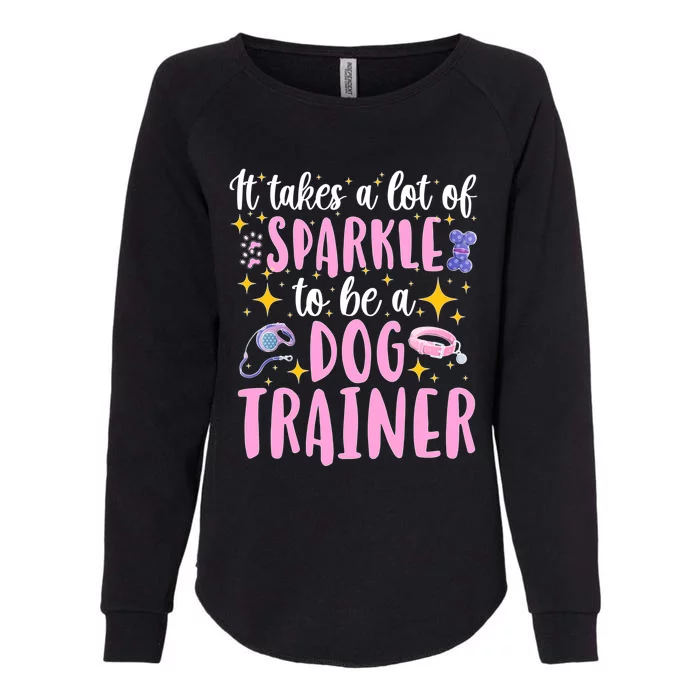 To Be A Dog Trainer Dog Training Great Gift Womens California Wash Sweatshirt