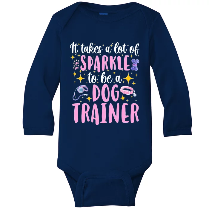 To Be A Dog Trainer Dog Training Great Gift Baby Long Sleeve Bodysuit