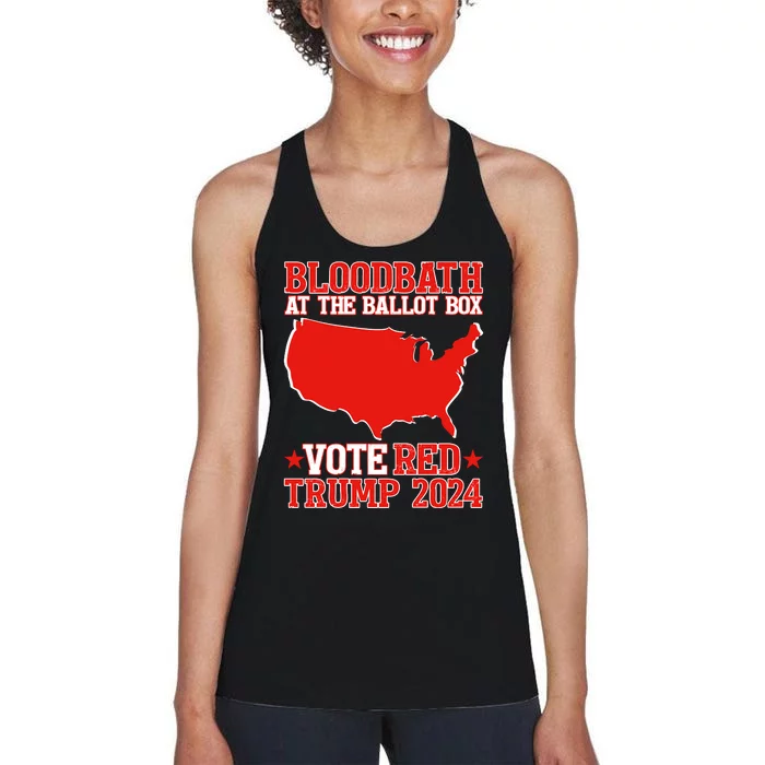 Trump Bloodbath At The Ballot Box 2024 Vote Red Women's Racerback Tank