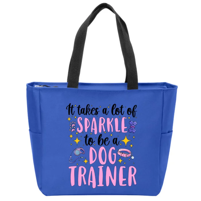 To Be A Dog Trainer Dog Training Gift Zip Tote Bag