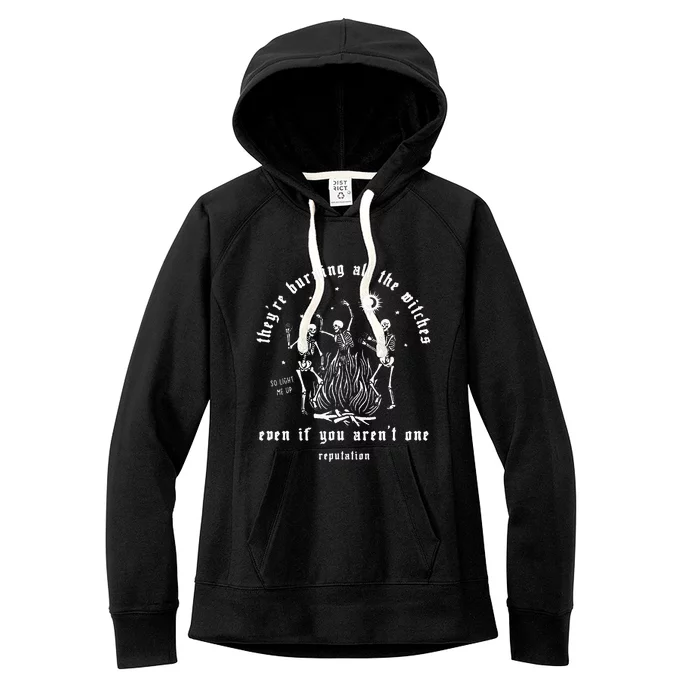 Theyre Burning All The Witches Halloween Skeleton Dancing Women's Fleece Hoodie