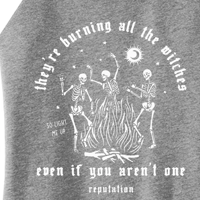 Theyre Burning All The Witches Halloween Skeleton Dancing Women’s Perfect Tri Rocker Tank