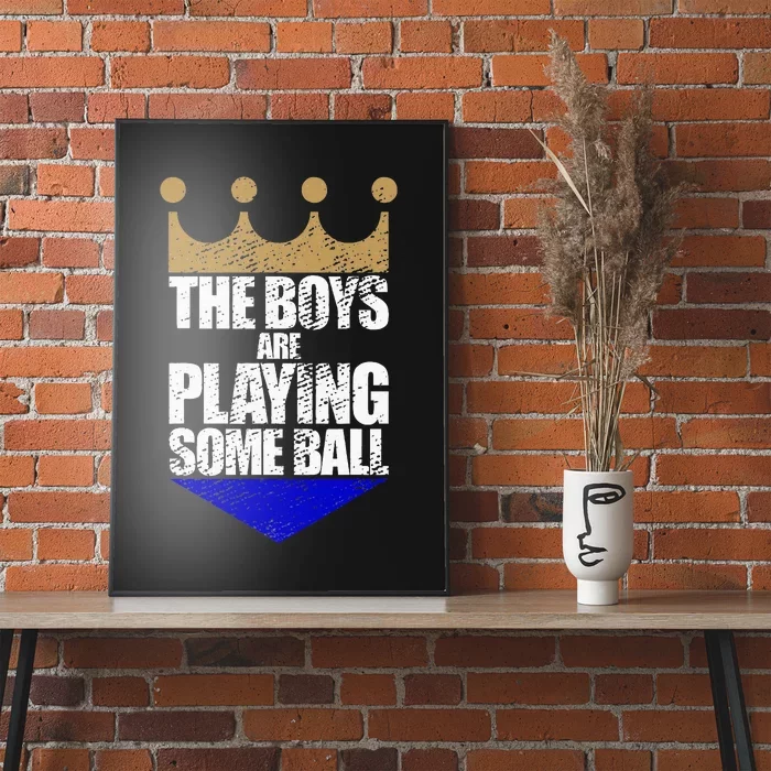 The Boy Are Playing Some Ball Poster