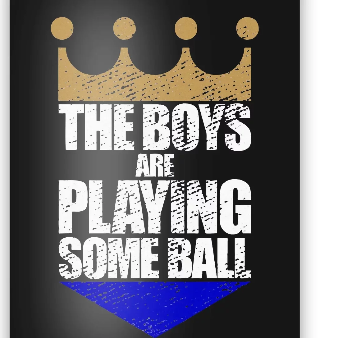 The Boy Are Playing Some Ball Poster