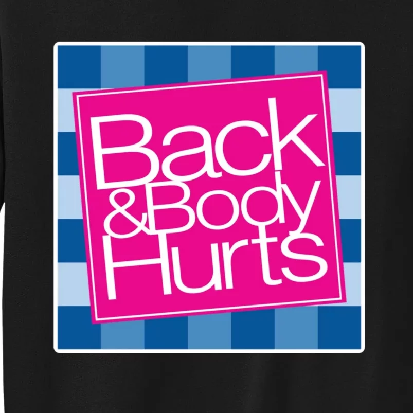 Trendy Back And Body Hurts Sweatshirt