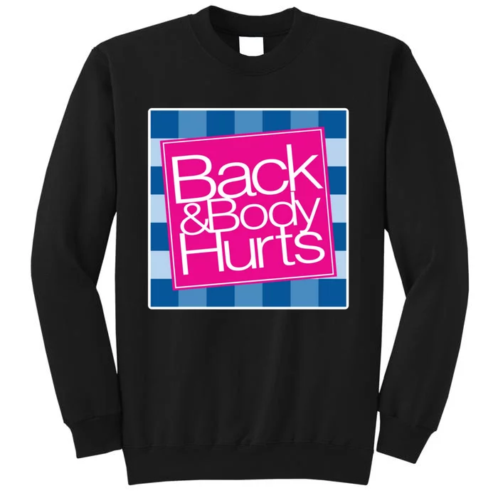 Trendy Back And Body Hurts Sweatshirt