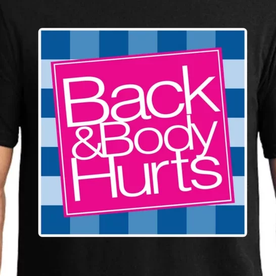 Trendy Back And Body Hurts Pajama Set