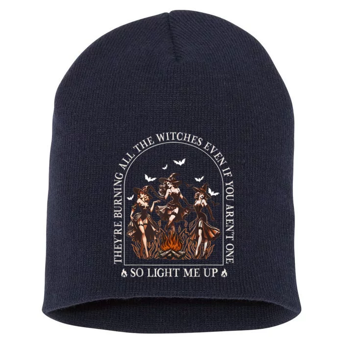 TheyRe Burning All The Witches Even If You Arent One Women Short Acrylic Beanie