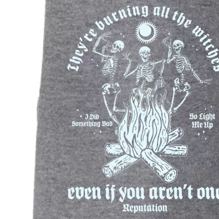 TheyRe Burning All The Witches Even If You ArenT One Dancing Skeletons Doggie 3-End Fleece Hoodie