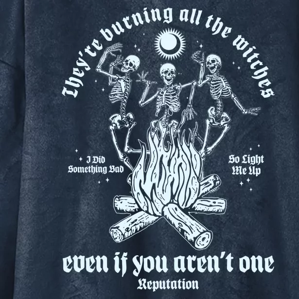 TheyRe Burning All The Witches Even If You ArenT One Dancing Skeletons Hooded Wearable Blanket