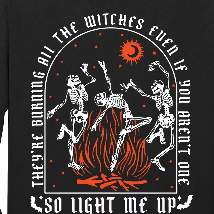 TheyRe Burning All The Witches Dancing Skeleton Tall Long Sleeve T-Shirt