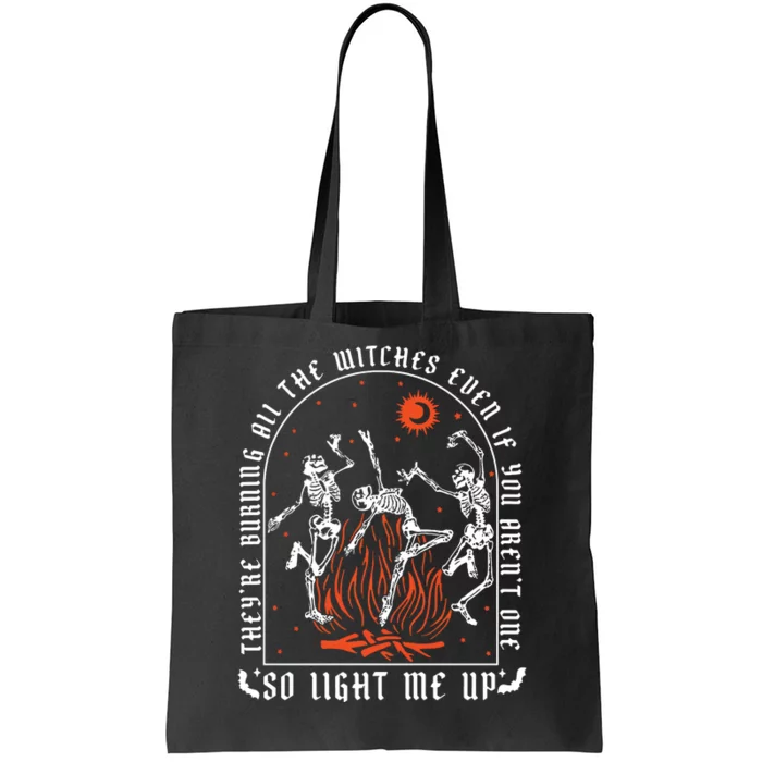 TheyRe Burning All The Witches Dancing Skeleton Tote Bag