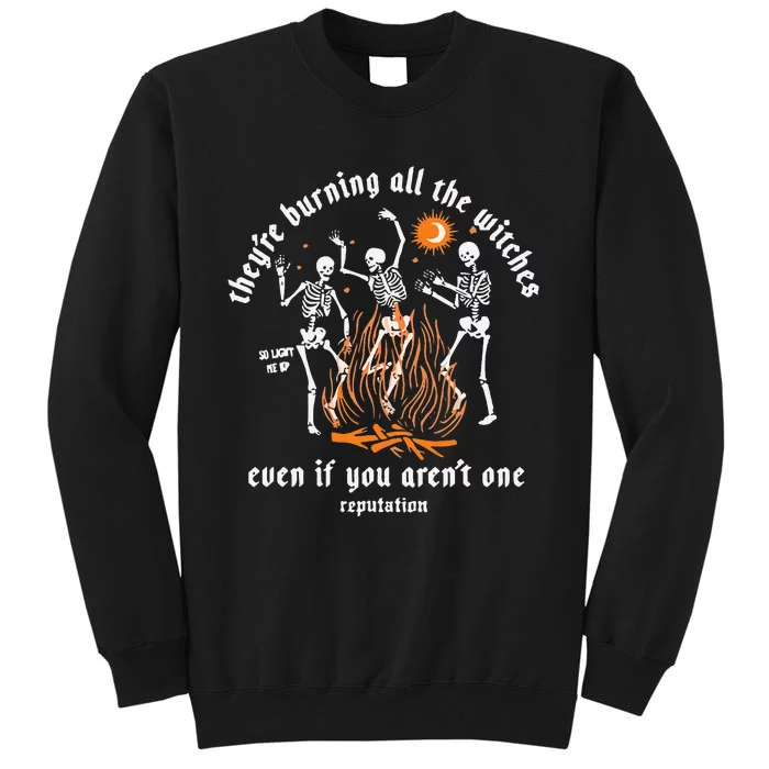 They're Burning All The Witches Funny Halloween Skeleton Tall Sweatshirt