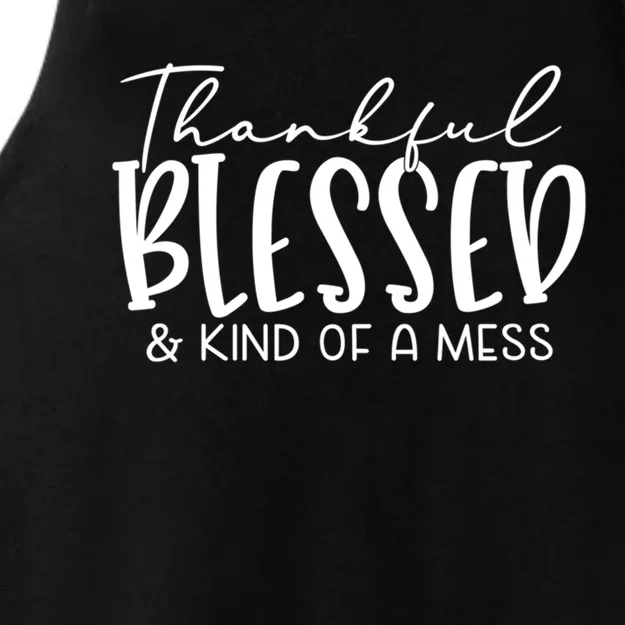 Thankful Blessed And Kind Of A Mess Funny Fall Autumn Mood Funny Gift Ladies Tri-Blend Wicking Tank