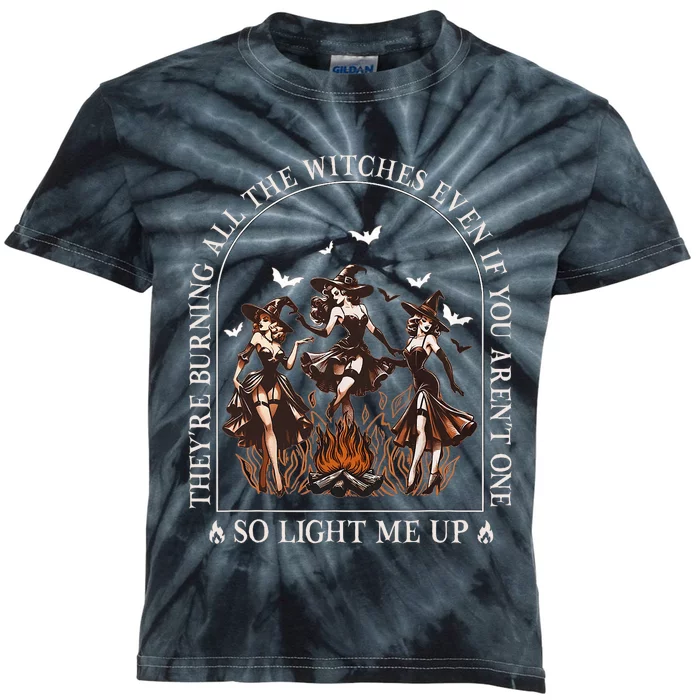 TheyRe Burning All The Witches Even If You Arent One Kids Tie-Dye T-Shirt