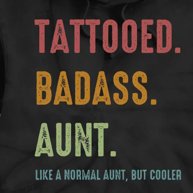 Tattooed Badass Aunt Inked Tie Dye Hoodie