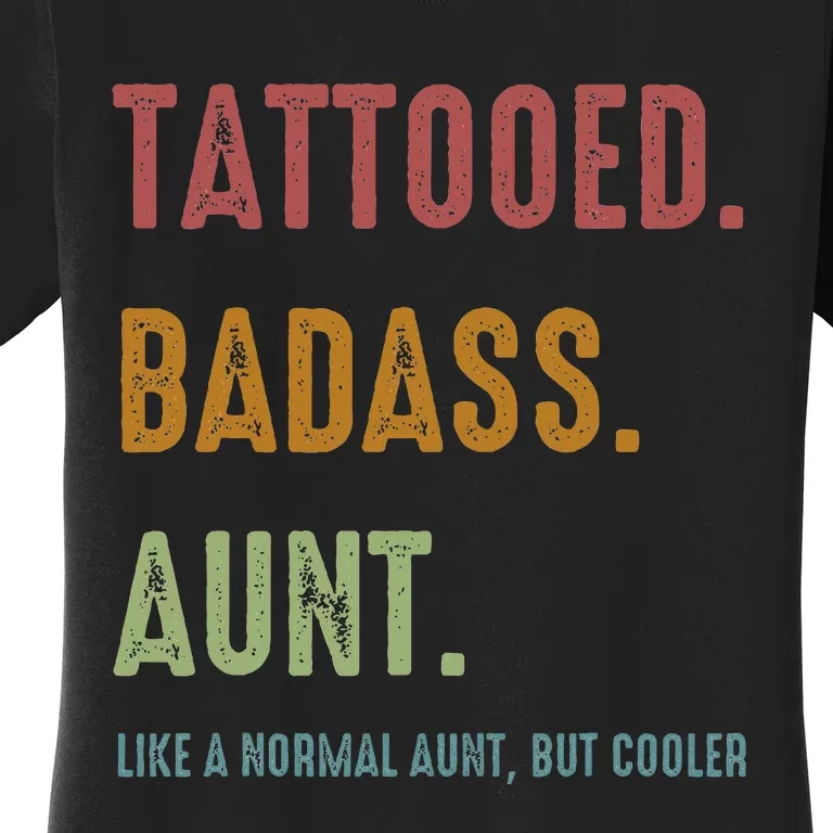 Tattooed Badass Aunt Inked Women's T-Shirt