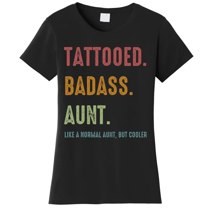 Tattooed Badass Aunt Inked Women's T-Shirt