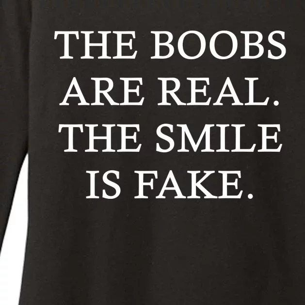 The Boobs Are Real The Smile Is Fake Funny Womens CVC Long Sleeve Shirt