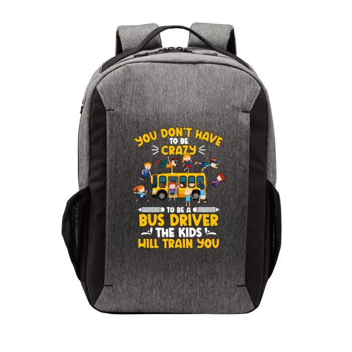 To Be A Bus Driver School Bus Drivers Funny Bus Driver Appreciation Vector Backpack