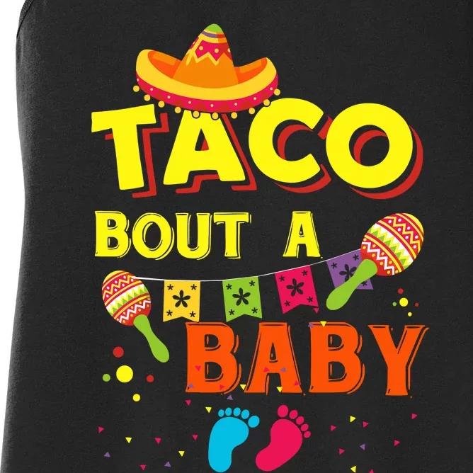 Taco Bout A Baby Funny Women's Racerback Tank