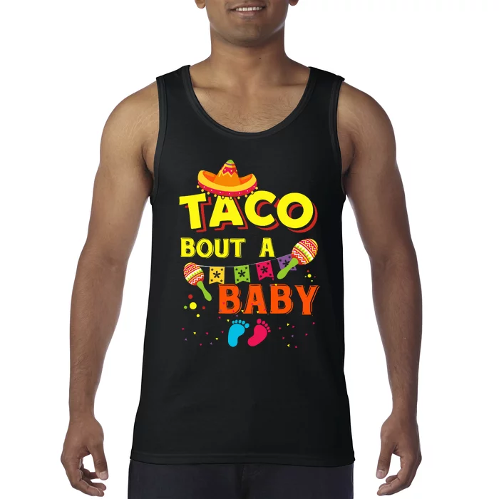 Taco Bout A Baby Funny Tank Top