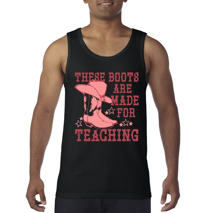 These Boots Are Made For Teaching Boho Western Teacher Tank Top