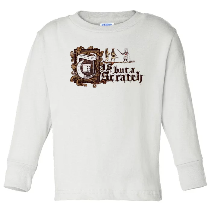 Tis But A Scratch Toddler Long Sleeve Shirt