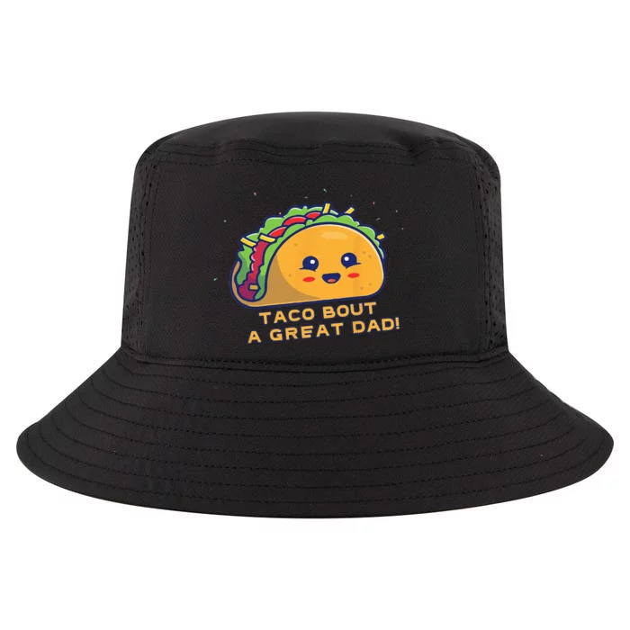 Taco Bout A Great Dad! Funny Dad Joke Cool Comfort Performance Bucket Hat