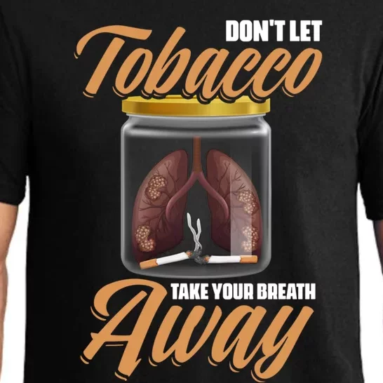 Take Breath Away No Tobacco Day Anti Cigarettes Anti Smoking Cute Gift Pajama Set