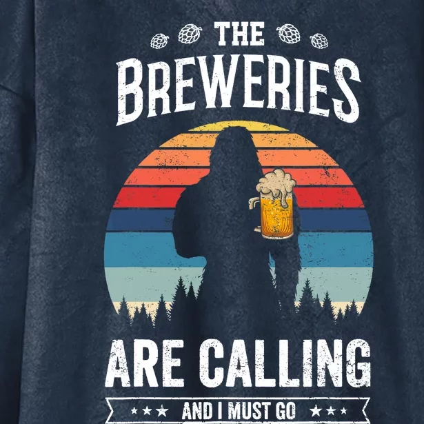 The Breweries Are Calling And I Must Go Funny Sasquatch Hooded Wearable Blanket