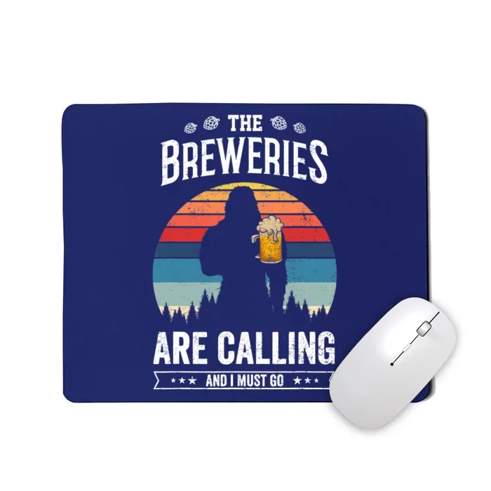 The Breweries Are Calling And I Must Go Funny Sasquatch Mousepad