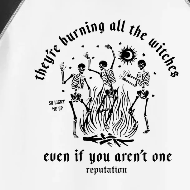 TheyRe Burning All The Witches Funny Halloween Skeleton Funny Gift Toddler Fine Jersey T-Shirt