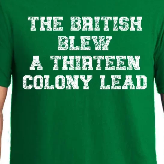 The British Blew A 13 Colony Lead Funny 4th Of July Funny Pajama Set