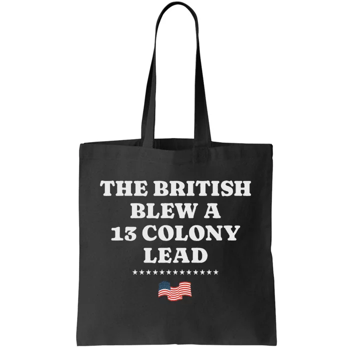 The British Blew It Funny 4th Of July Design Tote Bag