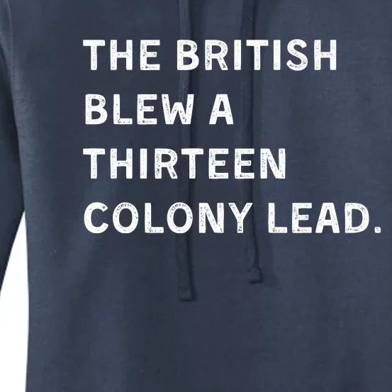 The British Blew A Thirteen Colony Lead Women's Pullover Hoodie