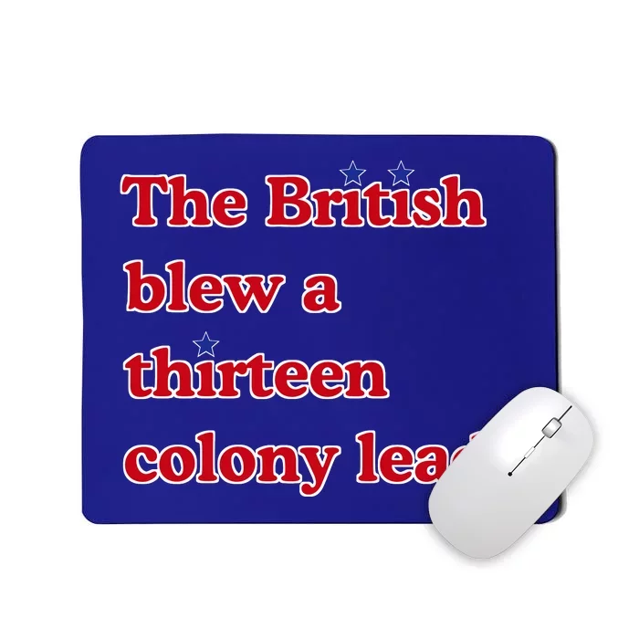 The British Blew A Thirteen Colony Lead Mousepad