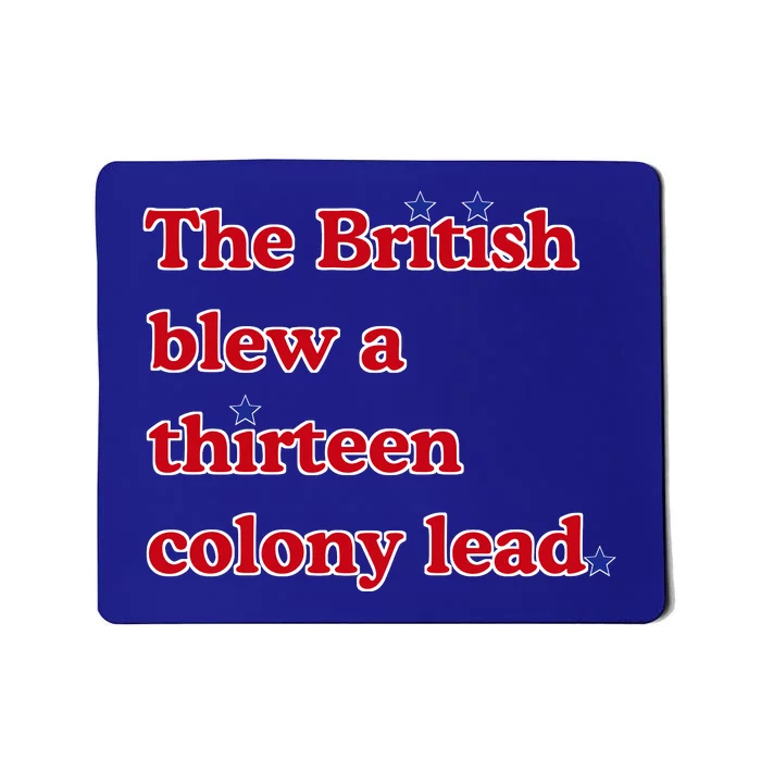 The British Blew A Thirteen Colony Lead Mousepad