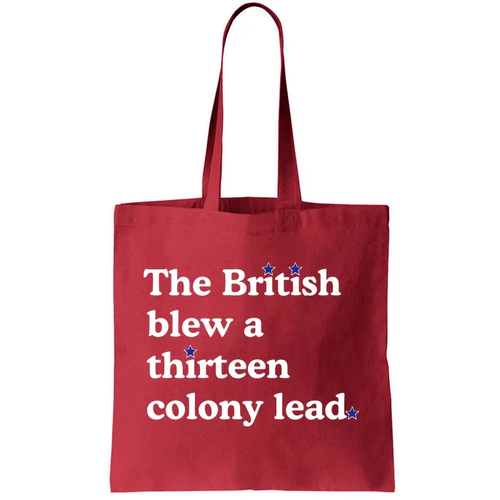 The British Blew A Thirteen Colony Lead Tote Bag